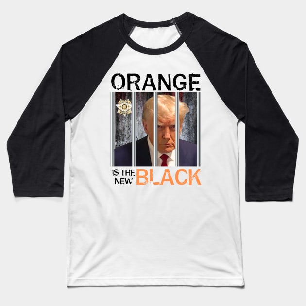 TRUMP MUGSHOT - ORANGE IS THE NEW BLACK Baseball T-Shirt by Simontology